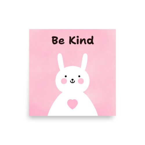 Be Kind Cute Smiling White Bunny Motivational Poster