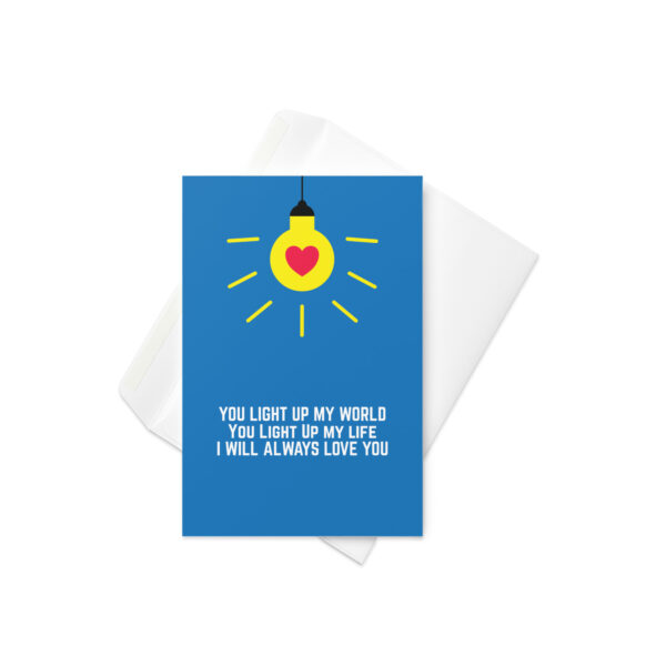 Love Bulb You Light Up My World You Light Up My Life Greeting Card