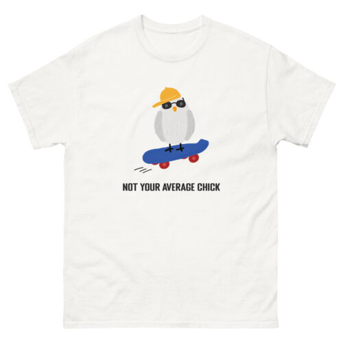 Not Your Average Chick Skateboarding Lover Unisex classic tee