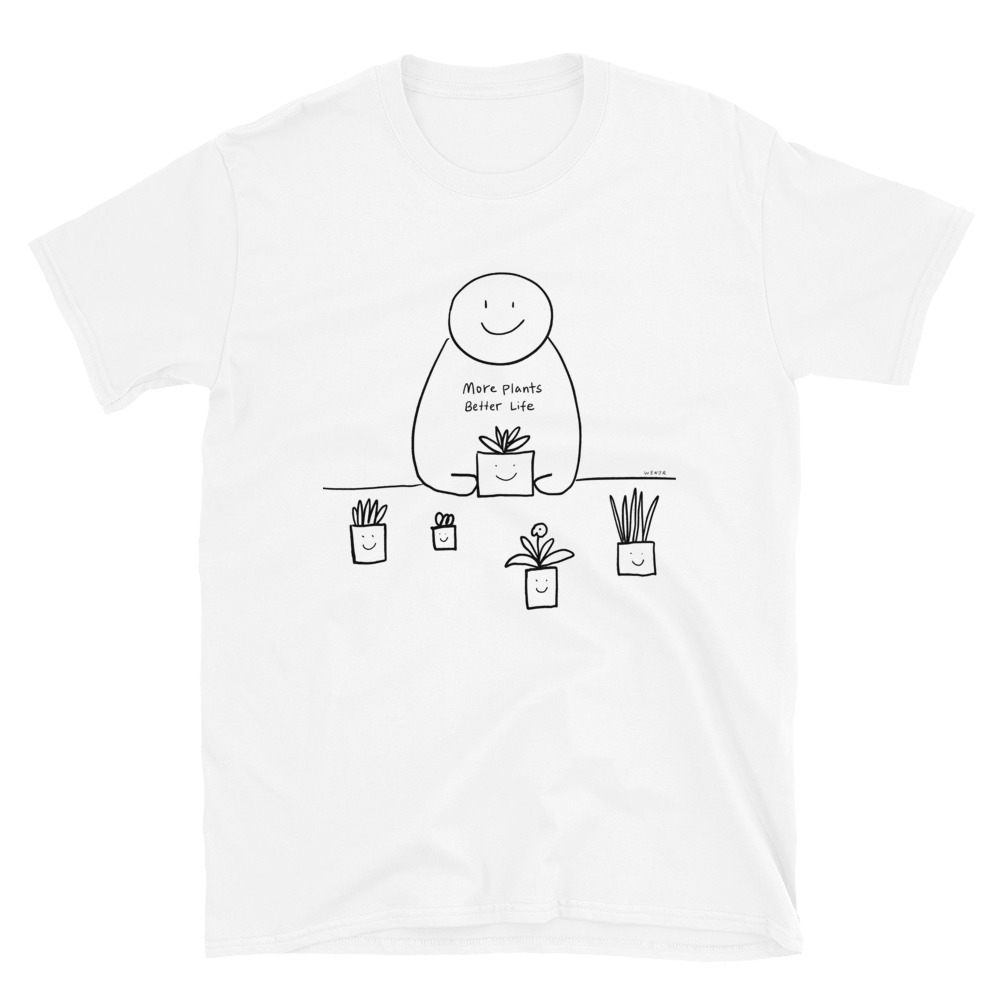 Plant Lover More Plants Better Life Unisex T-Shirt - Image 5